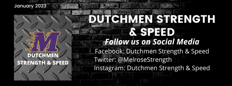 Dutchmen Strength & Speed  Follow us on Social Media; Facebook: Dutchmen Strength & Speed; Twitter: @MelroseStrength; Instagram: Dutchmen Strength &  Speed